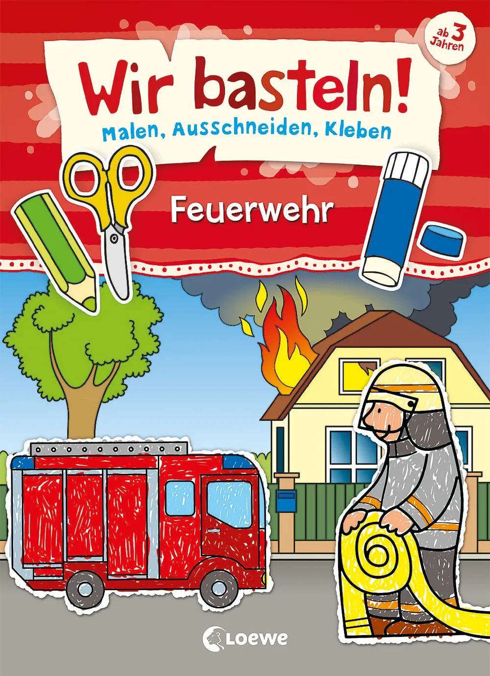 Loewe Verlag GmbH Wir basteln! - Feuerwehr