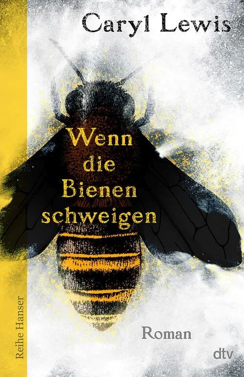dtv Verlagsgesellschaft mbH & Co.KG Wenn die Bienen schweigen