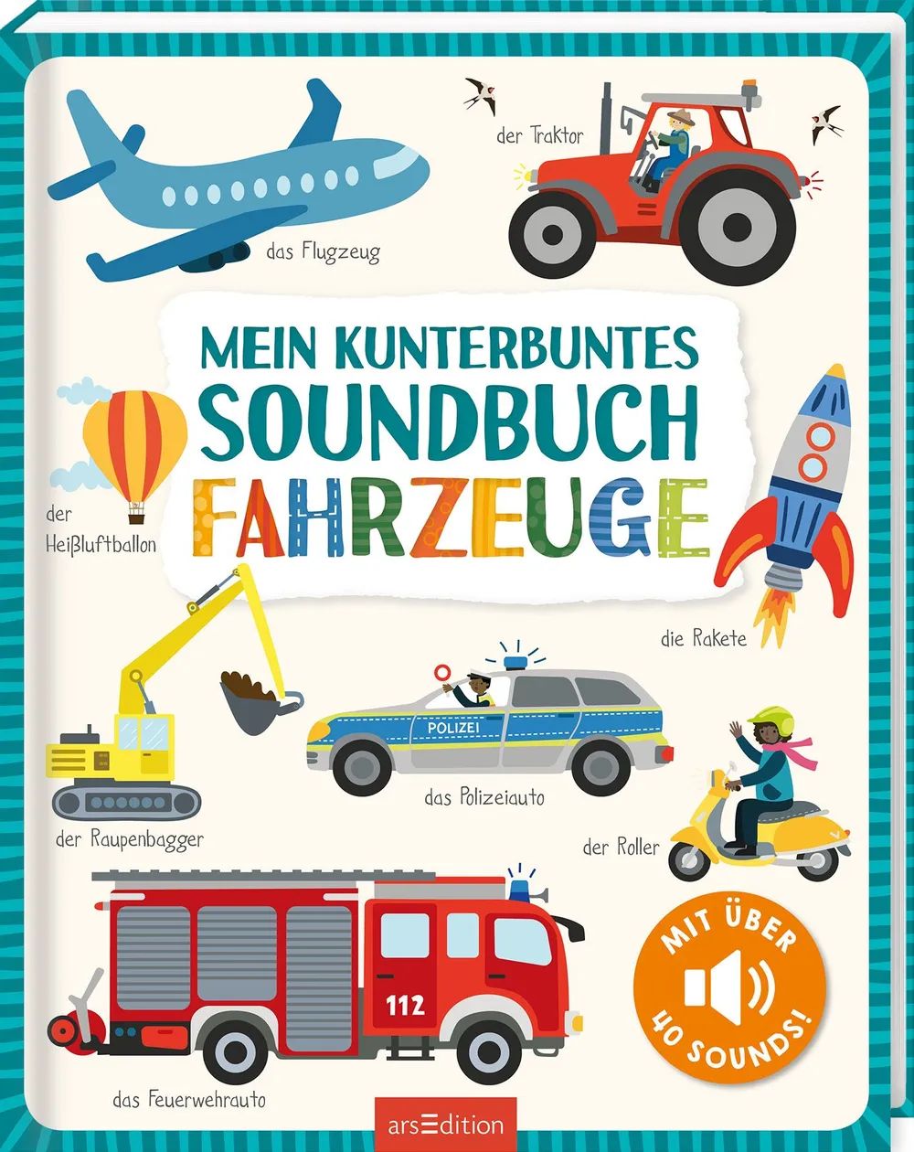 Ars Edition GmbH Kunterbuntes Soundbuch - Fahrzeuge