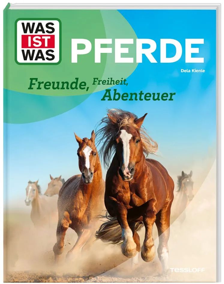 Tessloff Verl.Ragnar Tessloff GmbH& WIW Pferde. Freunde, Freiheit, Abenteuer