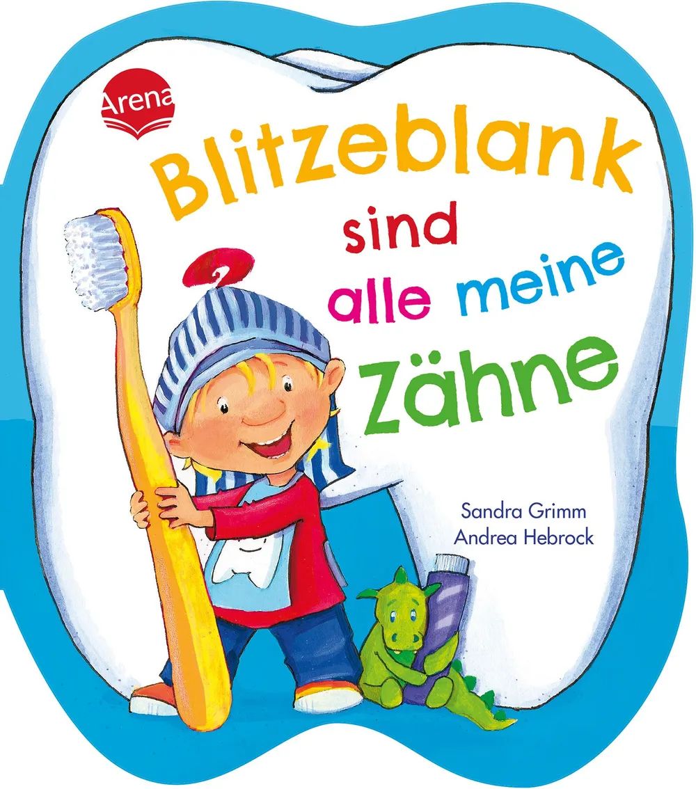 Arena Verlag GmbH Blitzeblank sind alle meine Zähne Pappe