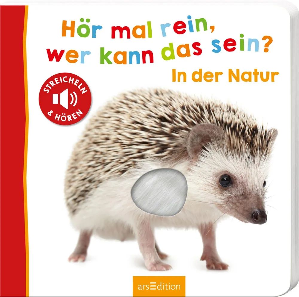Ars Edition GmbH Hör mal rein - In der Natur