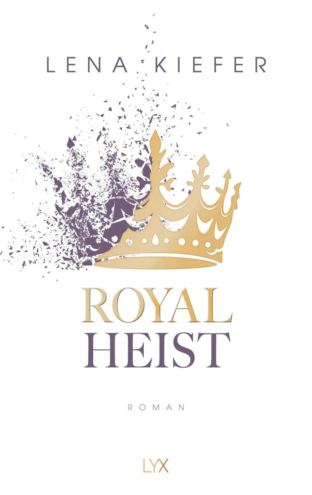 Bastei Lübbe AG Royal Heist von Lena Kiefer New Adult
