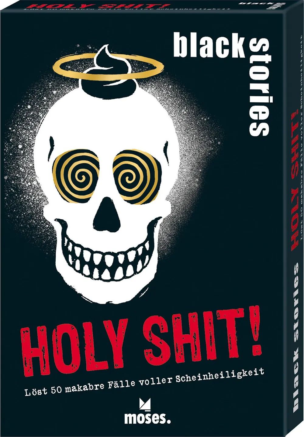 moses. Verlag GmbH black stories Holy Shit!