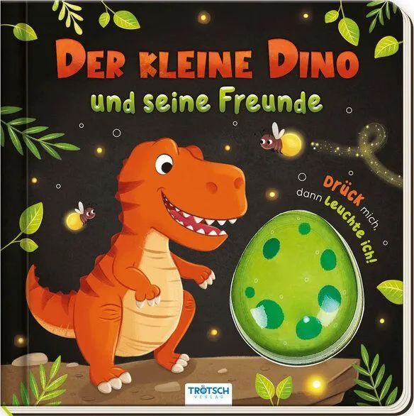 Trötsch Verlag GmbH & Co. KG D. kleine Dino u.seine Freunde