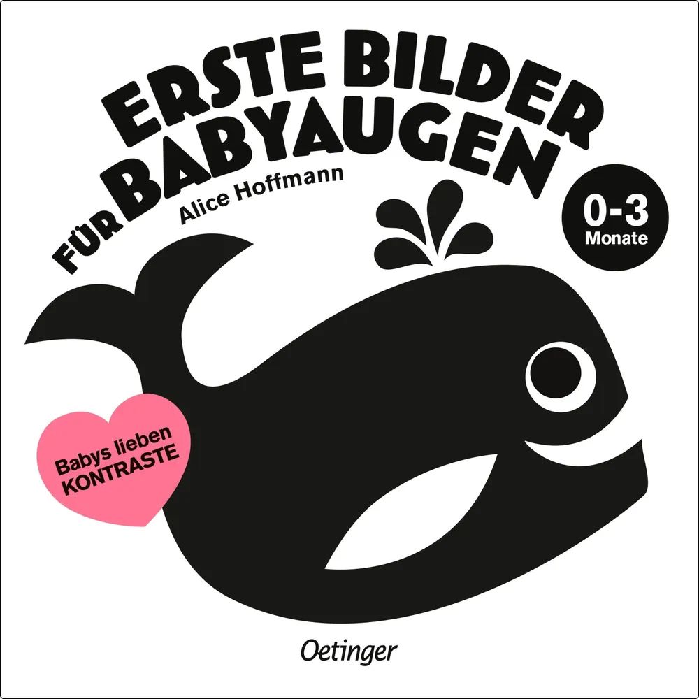 Verlagsgruppe Oetinger Service GmbH Erste Bilder für Babyaugen Ab 0 Monaten