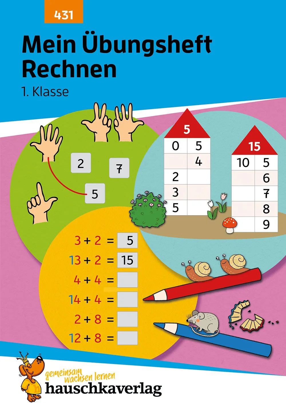 Hauschka Verlag GmbH Mein Übungsheft Rechnen 1. Klasse