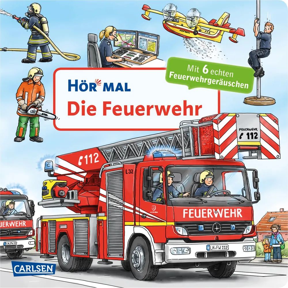 Carlsen Verlag GmbH Hör mal 33: Die Feuerwehr