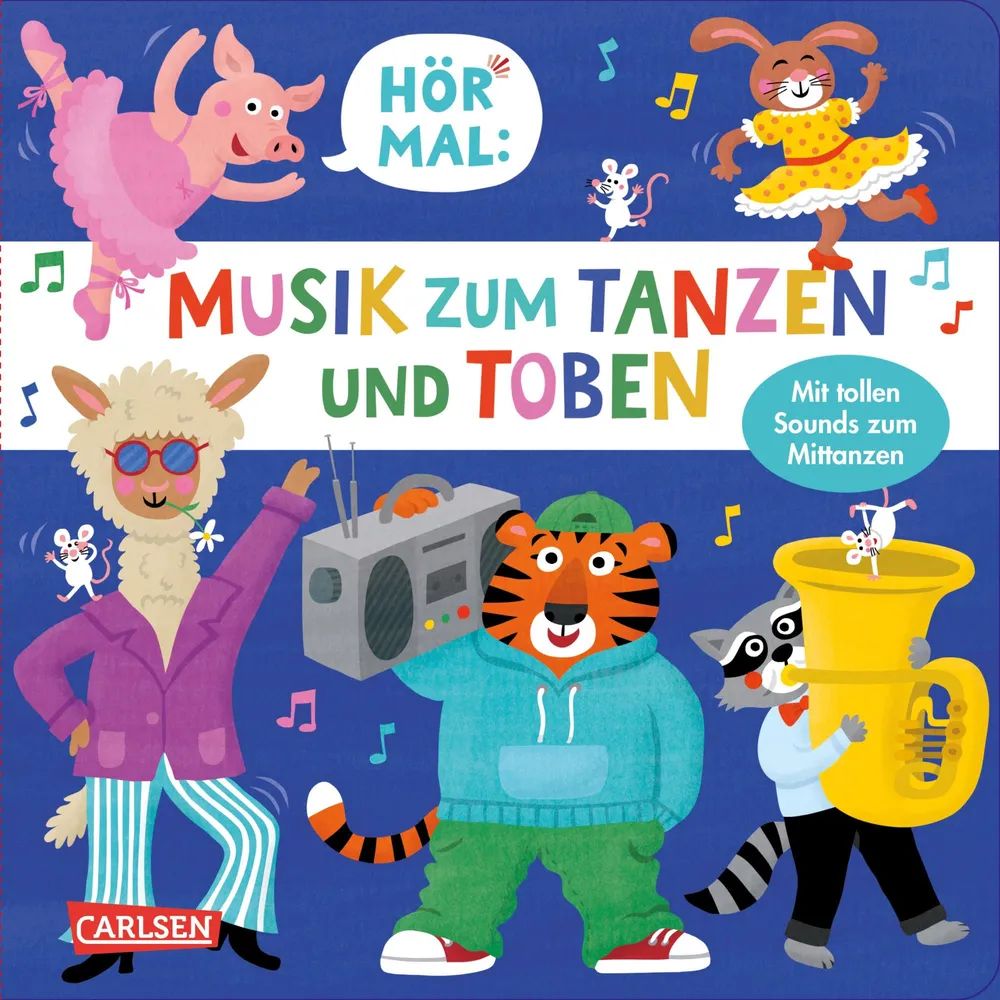 Carlsen Verlag GmbH Hör mal Musik zum Tanzen und Toben