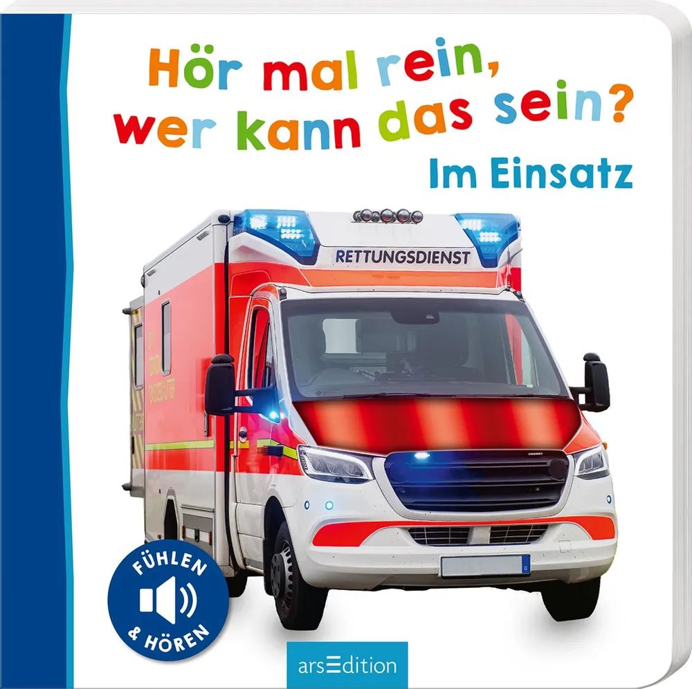 Ars Edition GmbH Hör mal rein - Im Einsatz