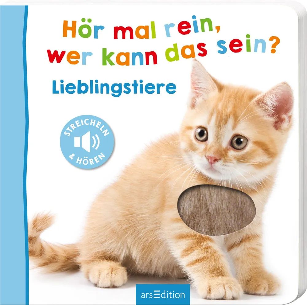 Ars Edition GmbH Hör mal rein - Lieblingstiere