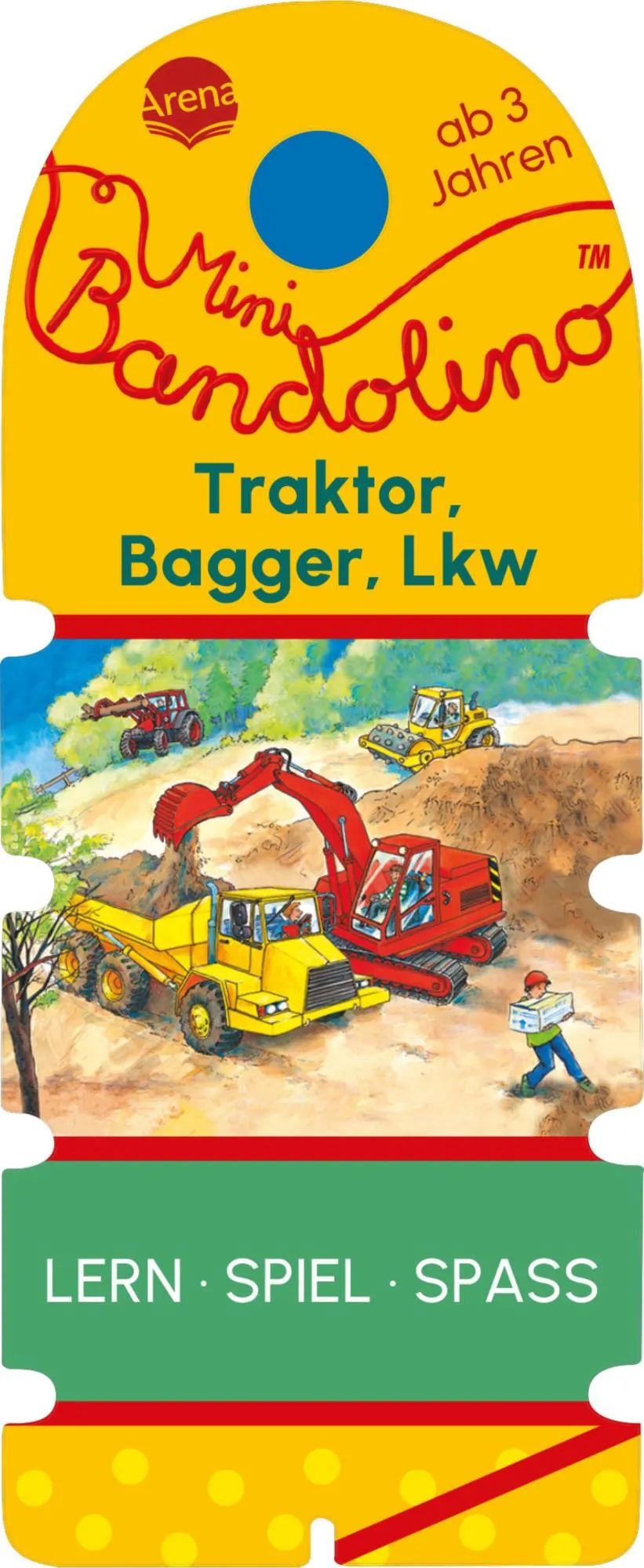 Arena Verlag GmbH Mini Bandolino – Traktor, Bagger, Lkw