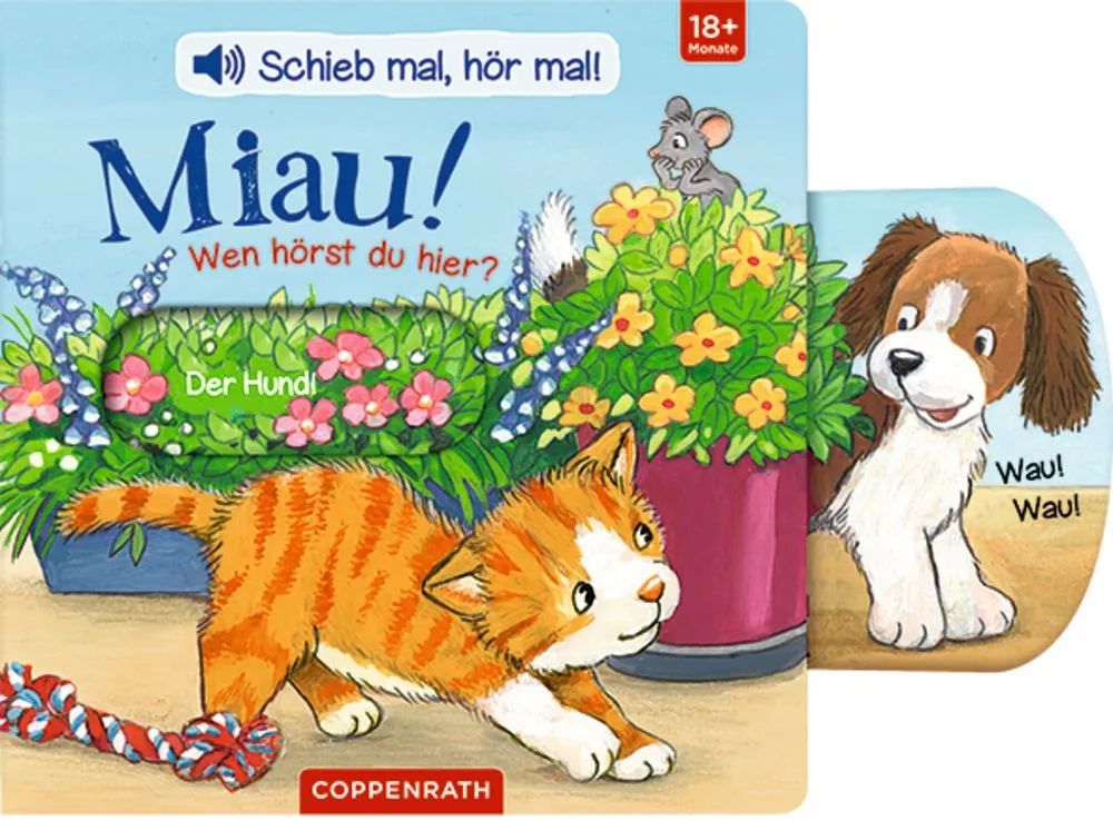 Coppenrath Verlag GmbH & Co.KG Schieb mal, hör mal!: Miau! Wen hörst du