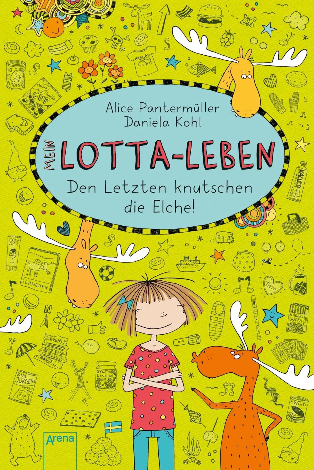 Arena Verlag GmbH Lotta-Leben (6) Letzten knutschen Elche
