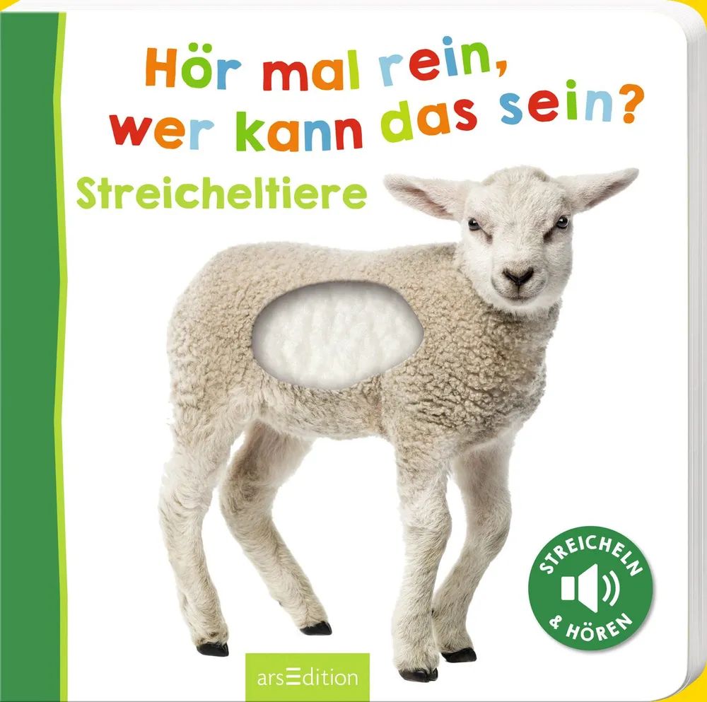Ars Edition GmbH Hör mal rein - Streicheltiere