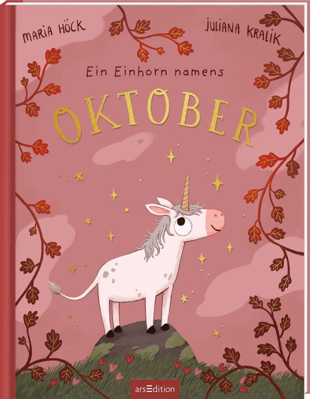 Ars Edition GmbH Ein Einhorn namens Oktober