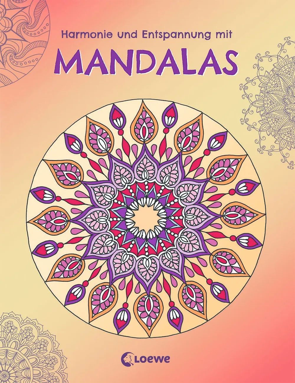 Loewe Verlag GmbH Harmonie und Entspannung mit Mandalas