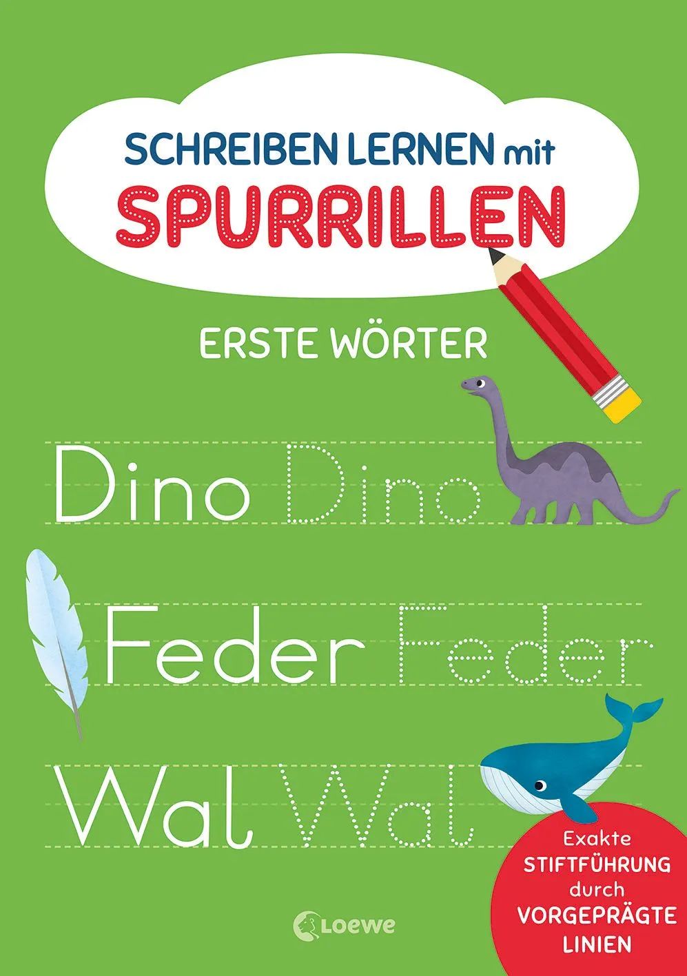 Loewe Verlag GmbH Schreiben lernen m.Spurrillen - Erste Wö