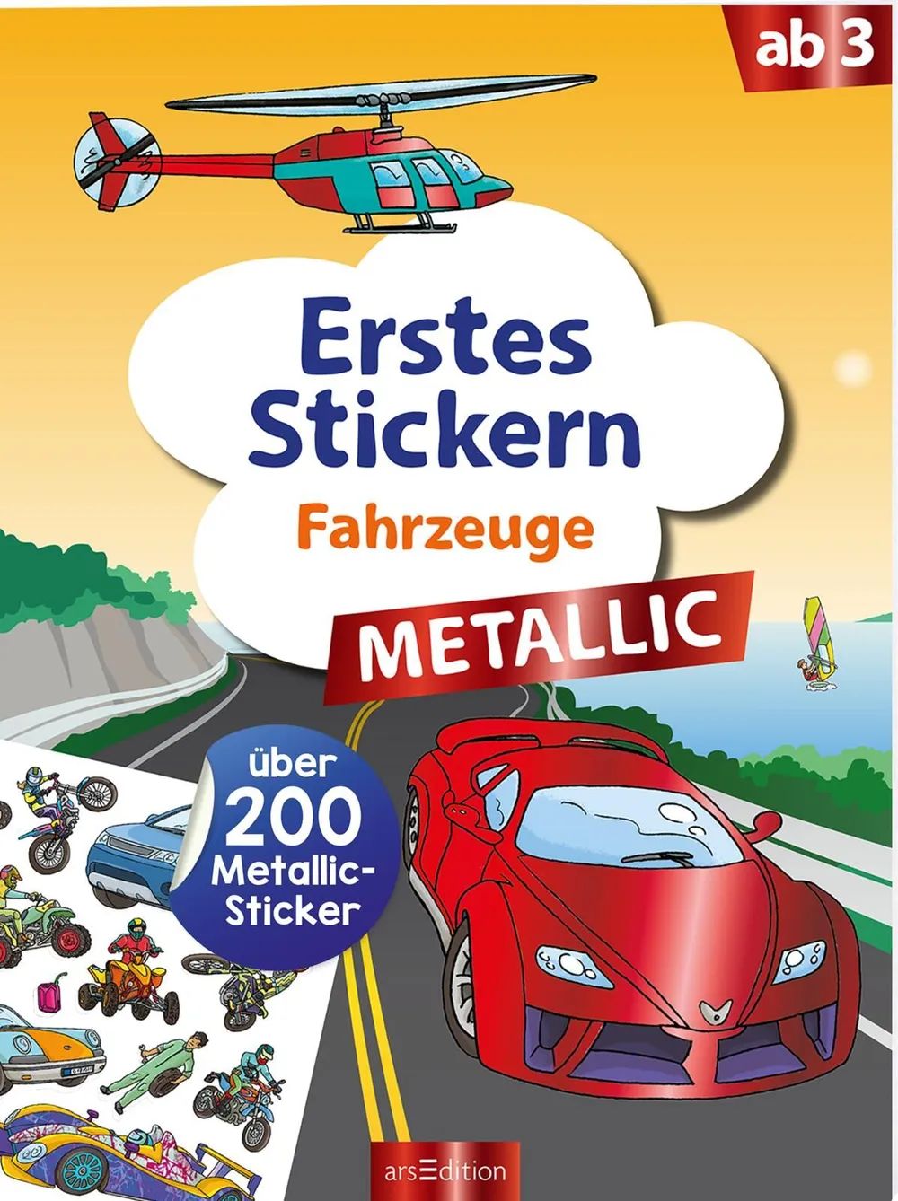 Ars Edition GmbH Erstes Stickern Metallic – Fahrzeuge