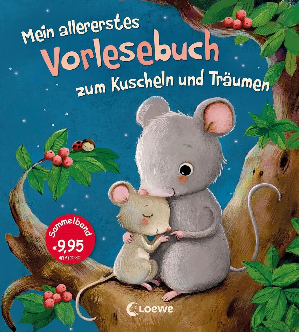 Loewe Verlag GmbH Allererstes Vorlesebuch Kuscheln & Träum
