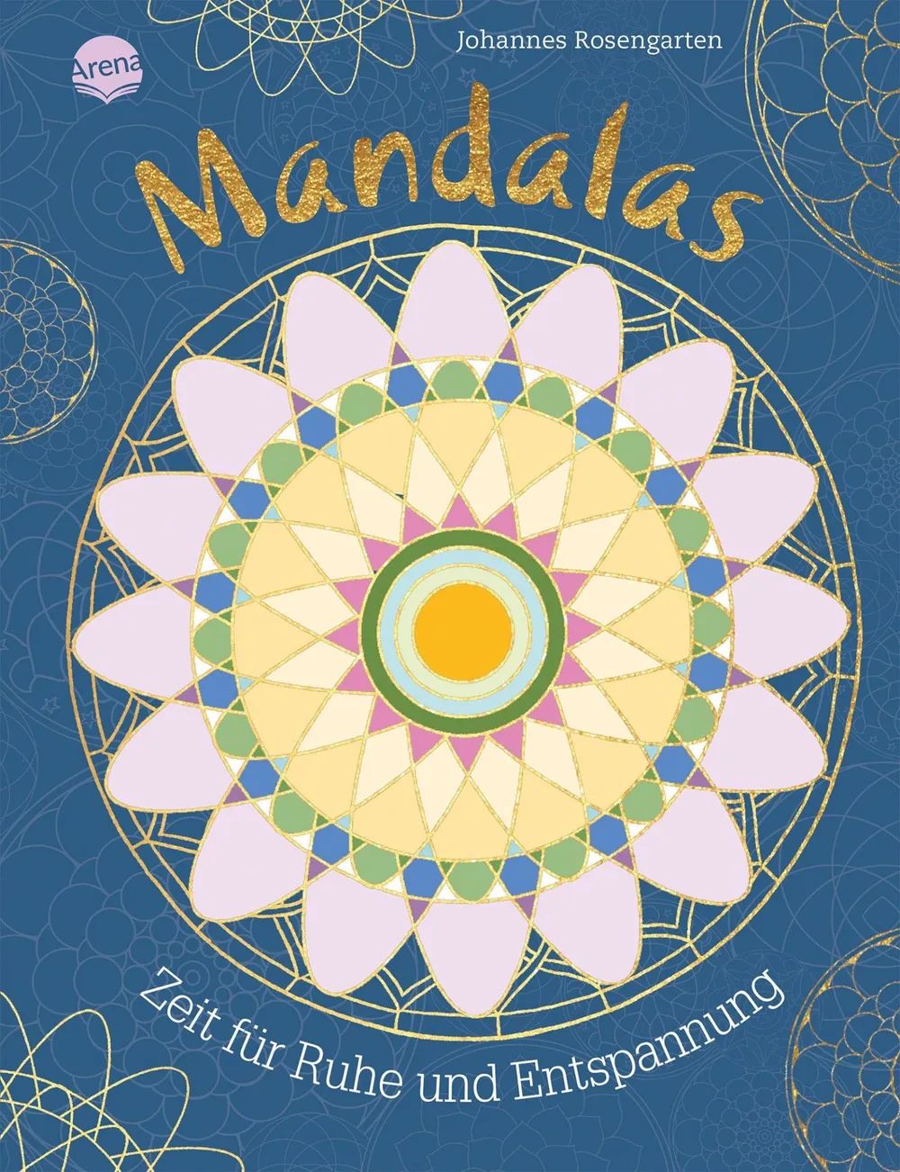 Arena Verlag GmbH Mandalas – Zeit für Ruhe und Entspannung