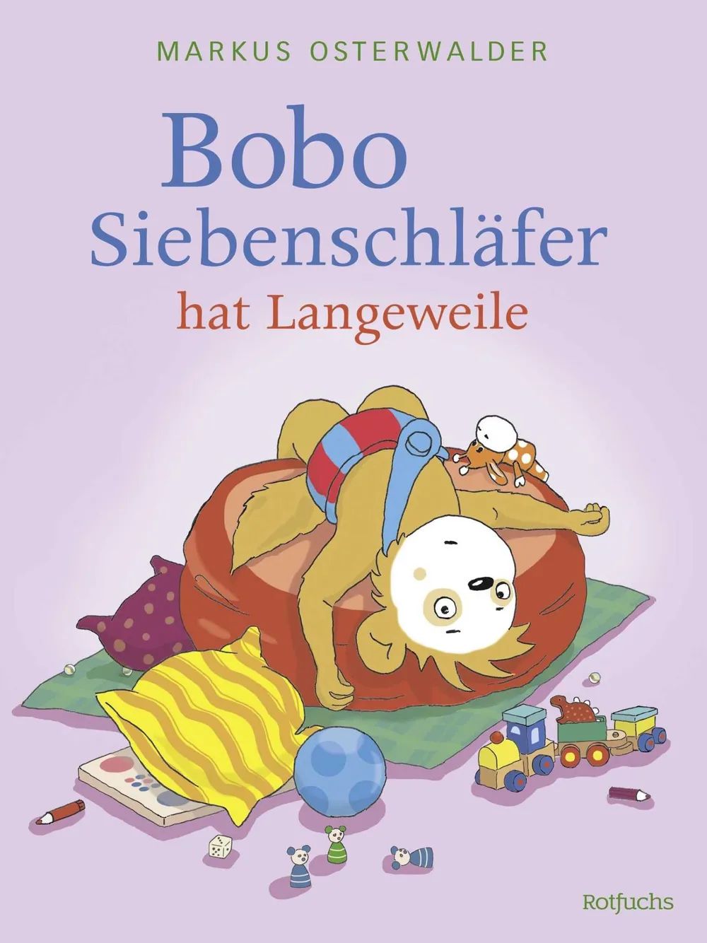 Fischer Sauerländer GmbH Bobo Siebenschläfer hat Langeweile