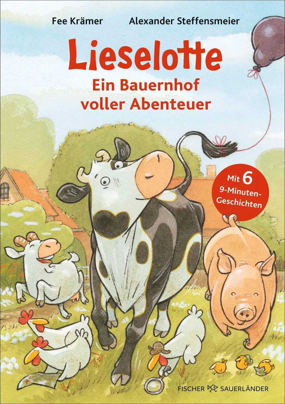 Fischer Sauerländer GmbH Lieselotte Ein Bauernhof voller Abenteue
