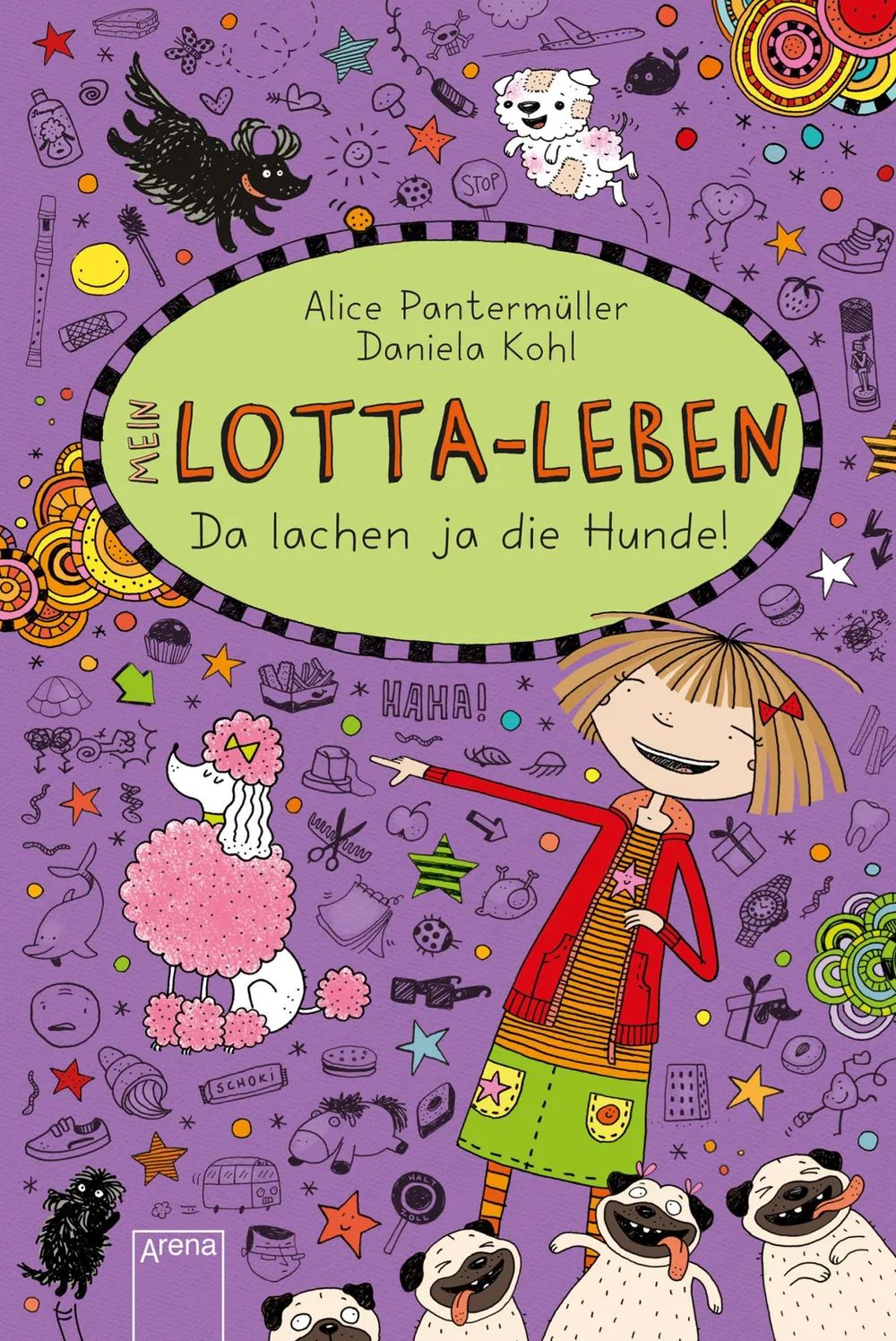 Arena Verlag GmbH Lotta-Leben (14) Da lachen ja die Hunde