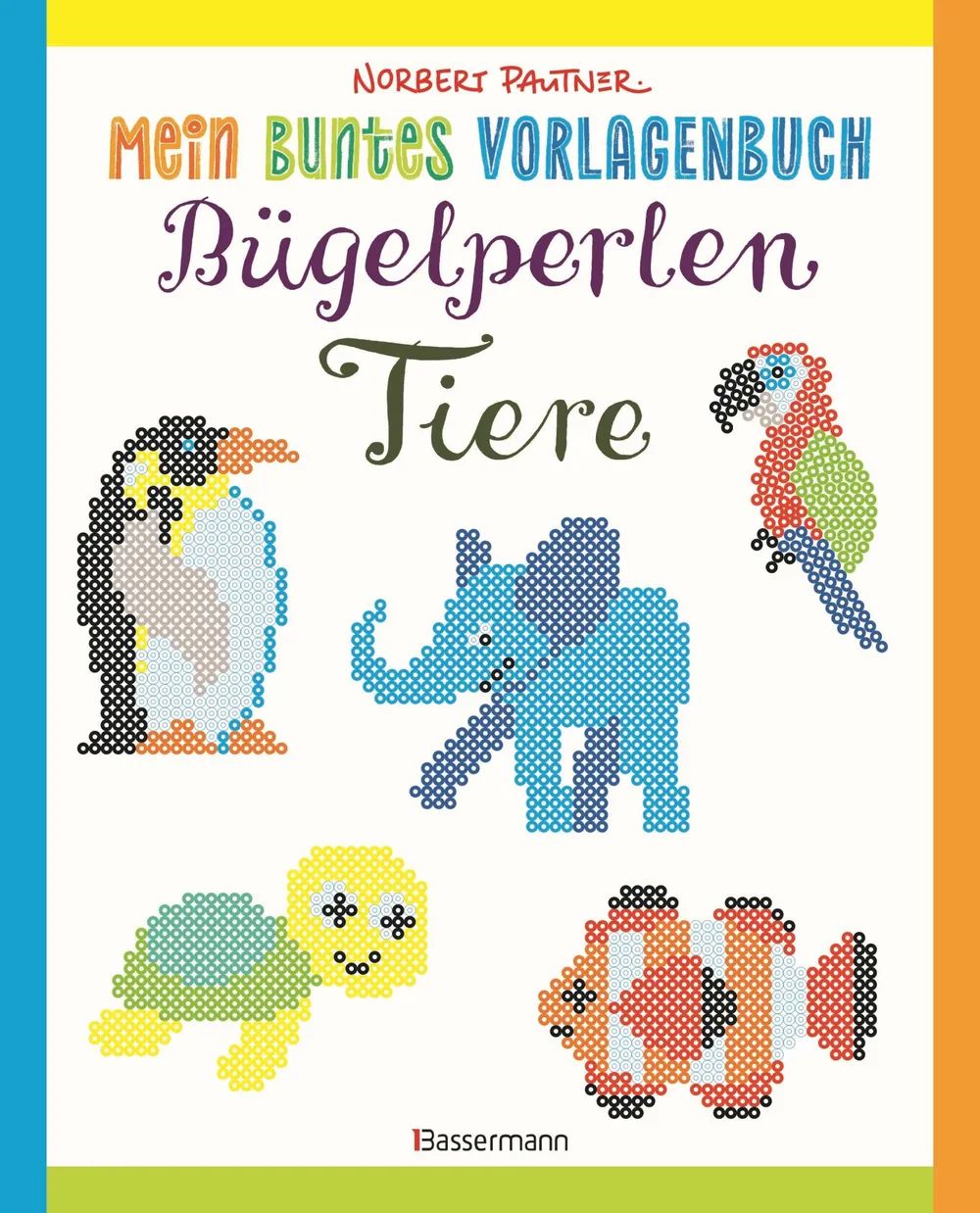 Penguin Random House Verlagsgruppe Buntes Vorlagenbuch: Bügelperlen-Tiere