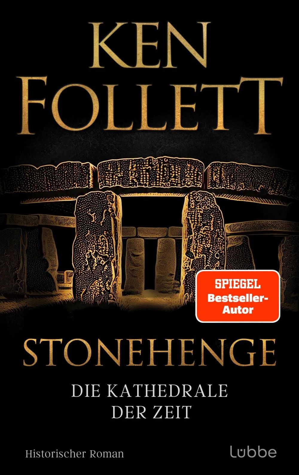 Bastei Lübbe AG Stonehenge Kathedrale d Zeit Ken Follett