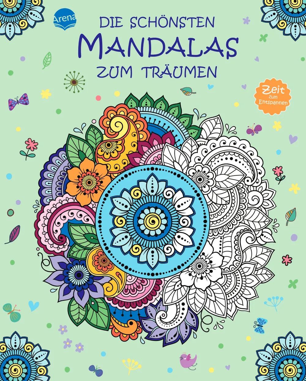 Arena Verlag GmbH Die schönsten Mandalas zum Träumen