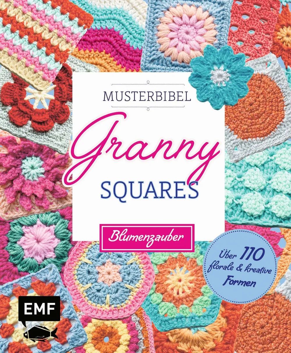 Edition Michael Fischer GmbH Granny Squares: Blumenzauber