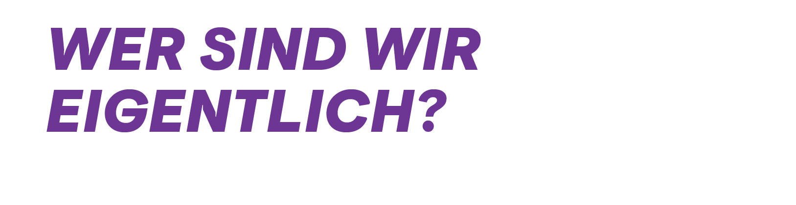 Wer sind wir eigentlich? - 0815