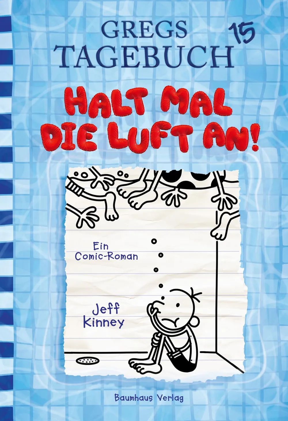 Bastei Lübbe AG Gregs Tagebuch 15 Halt mal die Luft an!