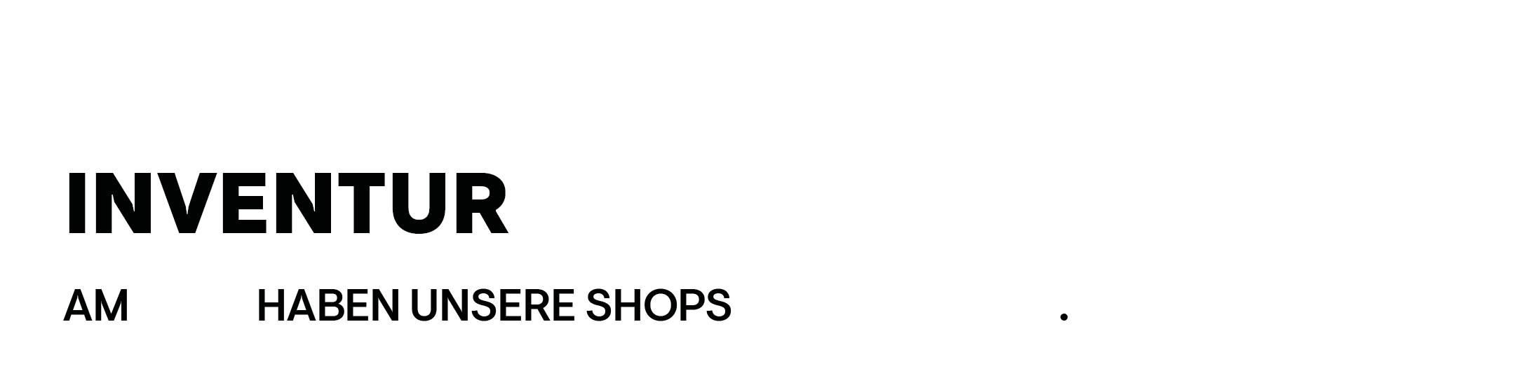 Inventur 2026 - Shops bleiben geschlossen